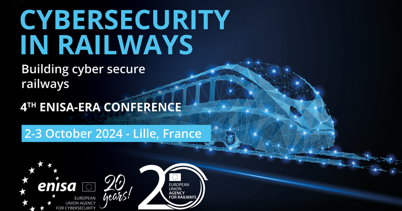 4th ERA-ENISA Conference on Cybersecurity in Railways