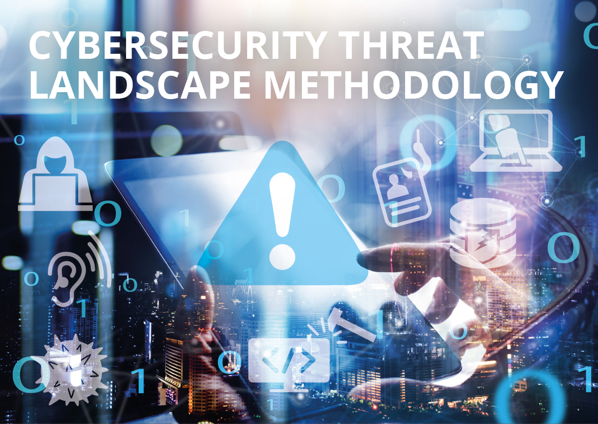 How to map the Cybersecurity Threat Landscape? Follow the ENISA 6-step Methodology — ENISA