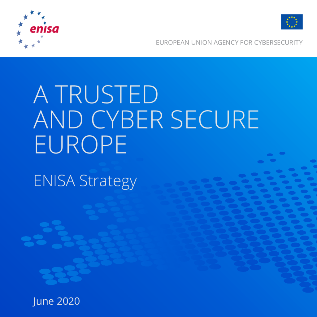 Enisa Strategy A Trusted And Cyber Secure Europe — Enisa 