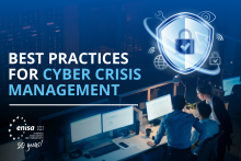 Best practices for cyber crisis management